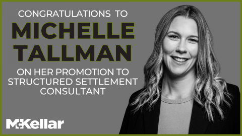 Congratulations to Michelle Tallman on her promotion to Structured Settlement Consultant